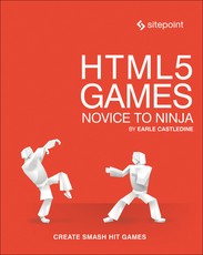 Html5 Games: Novice to Ninja