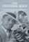 Picture Man: From the Collection of Bay Area Photographer E.F. Joseph 1927-1979