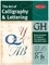 The Art of Calligraphy Lettering: Master techniques for traditional and contemporary handwritten styles