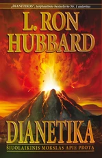 DIANETIKA. Šiuolaikinis mokslas apie protą