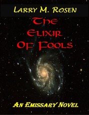 The Elixir of Fools: An Emissary Novel