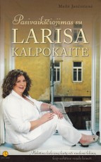 Pasivaikščiojimas su Larisa Kalpokaite