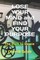 LOSE YOUR MIND and FIND YOUR PURPOSE