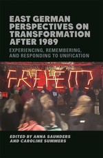 East German Perspectives on Transformation After 1989