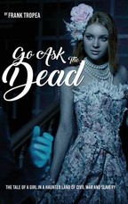 Go Ask the Dead