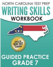 North Carolina Test Prep Writing Skills Workbook Guided Practice Grade 7