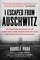 I Escaped from Auschwitz