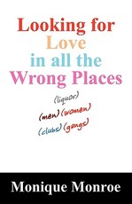 Looking for Love in All the Wrong Places