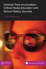 Feminist Post-structuralism, Critical Media Education and School History Sources