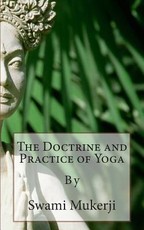 The Doctrine and Practice of Yoga