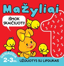 Mažyliai 1. Išmok skaičiuoti! Užduotys su lipdukais