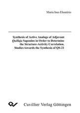 Synthesis of Active Analogs of Adjuvant Quillaja Saponins in Order to Determine the Structure-Activity Correlation. Studies towards the Synthesis QS-21
