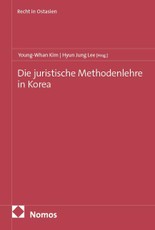 Die juristische Methodenlehre in Korea