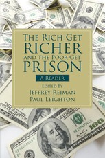 Reiman, J: Rich Get Richer and the Poor Get Prison
