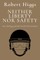 Neither Liberty Nor Safety