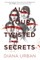 All Your Twisted Secrets