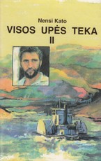 Visos upės teka II