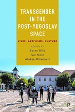 Transgender in the Post-Yugoslav Space