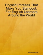 English Phrases That Make You Standout:For English Learners Around the World