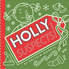 Holly Suspects!