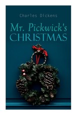 Mr. Pickwick's Christmas