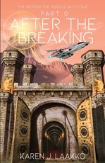 The Beyond the Hostile Sky Cycle Part 0