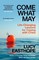 Come What May