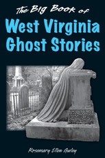 The Big Book of West Virginia Ghost Stories