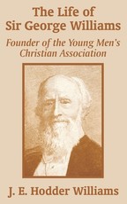 The Life of Sir George Williams