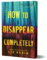 How to Disappear Completely