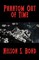Phantom out of Time