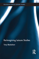 Blackshaw, T: Re-Imagining Leisure Studies