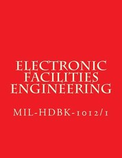 Electronic Facilities Engineering - MIL-HDBK-1012/1