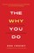 Why You Do