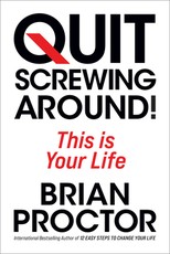 Quit Screwing Around!
