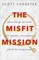 The Misfit Mission