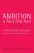 Ambition Is Not a Dirty Word