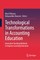 Technological Transformations in Accounting Education