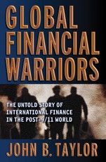 Global Financial Warriors: The Untold Story of International Finance in the Post-9/11 World