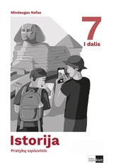 Istorija. Pratybų sąsiuvinis 7 klasei, 1 dalis