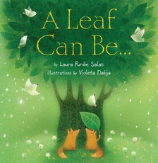 A Leaf Can Be...