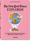 The New York Times Explorer. 100 Dream Trips Around the World From the Algarve to Xian