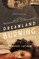 Dreamland Burning