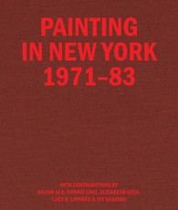 Painting in New York 1971-83