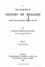 A Student's History of England, From the Earliest Times to 1885