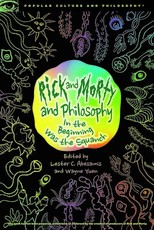 Rick and Morty and Philosophy