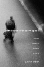 Pathologies of Modern Space
