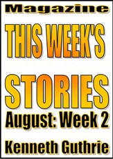 This Week's Stories (August, Week 2)