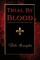 Trial By Blood