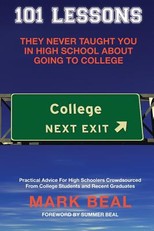 101 Lessons They Never Taught You In High School About Going To College